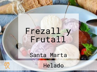 Frezall y Frutall