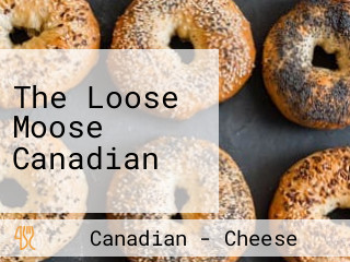 The Loose Moose Canadian