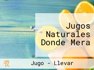 Jugos Naturales Donde Mera