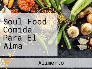 Soul Food Comida Para El Alma