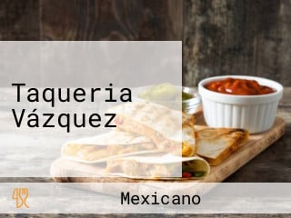 Taqueria Vázquez