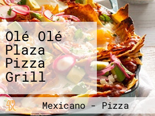 Olé Olé Plaza Pizza Grill