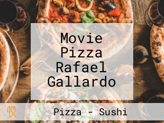 Movie Pizza Rafael Gallardo