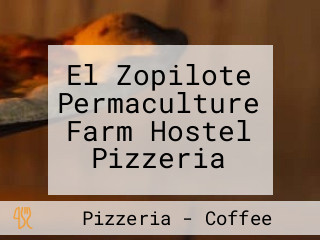 El Zopilote Permaculture Farm Hostel Pizzeria