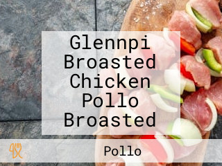 Glennpi Broasted Chicken Pollo Broasted