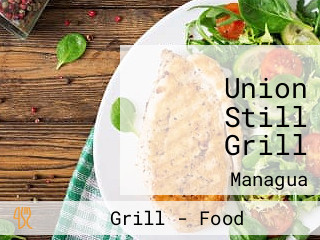 Union Still Grill