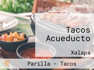 Tacos Acueducto