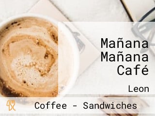 Mañana Mañana Café