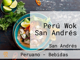 Perú Wok San Andrés