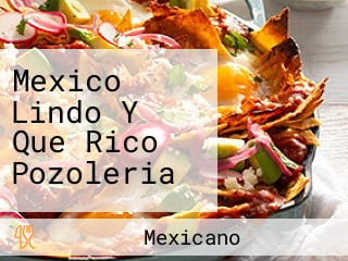 Mexico Lindo Y Que Rico Pozoleria