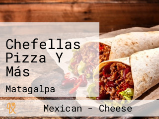 Chefellas Pizza Y Más