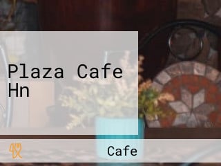 Plaza Cafe Hn