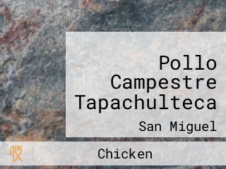 Pollo Campestre Tapachulteca