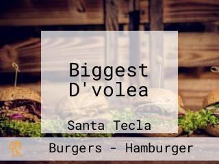 Biggest D'volea