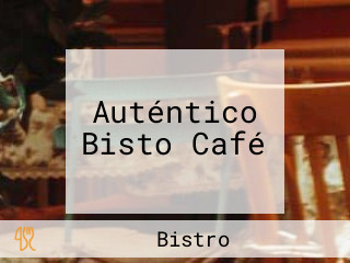 Auténtico Bisto Café