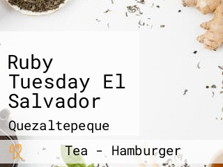 Ruby Tuesday El Salvador