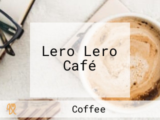 Lero Lero Café