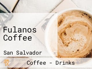 Fulanos Coffee