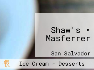 Shaw's • Masferrer