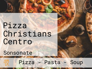 Pizza Christians Centro