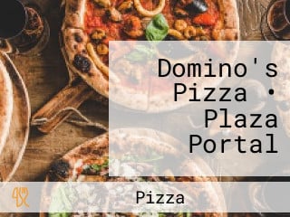 Domino's Pizza • Plaza Portal