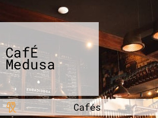 CafÉ Medusa