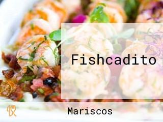 Fishcadito