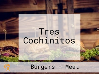 Tres Cochinitos