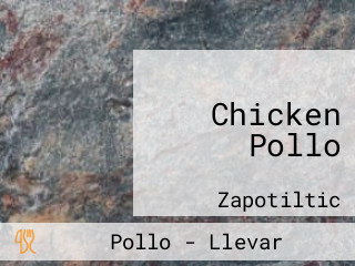 Chicken Pollo