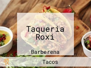 Taqueria Roxi