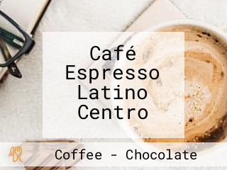 Café Espresso Latino Centro