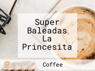 Super Baleadas La Princesita