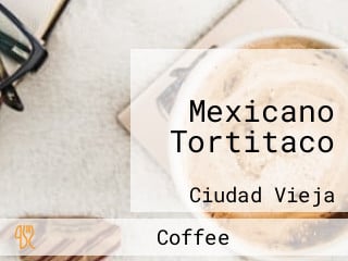 Mexicano Tortitaco