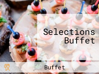 Selections Buffet