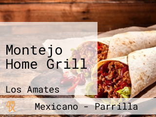 Montejo Home Grill