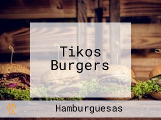 Tikos Burgers