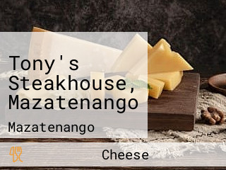 Tony's Steakhouse, Mazatenango