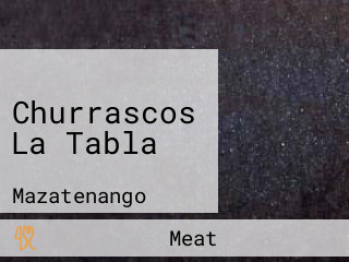 Churrascos La Tabla