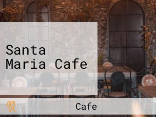 Santa Maria Cafe