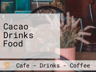 Cacao Drinks Food