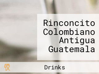 Rinconcito Colombiano Antigua Guatemala