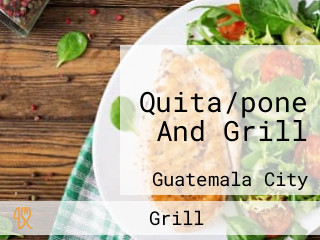 Quita/pone And Grill