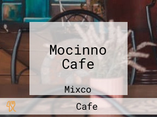 Mocinno Cafe