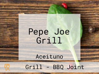 Pepe Joe Grill