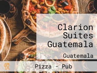 Clarion Suites Guatemala