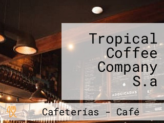 Tropical Coffee Company S.a