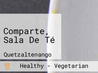 Comparte, Sala De Té