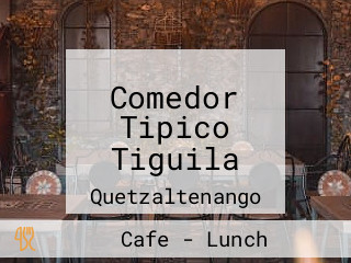 Comedor Tipico Tiguila