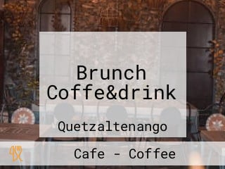 Brunch Coffe&drink