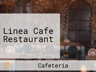 Linea Cafe Restaurant